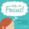 Jaime Pfeffer - Ready Set Focus! Simple, Fast and Fun Mindfulness Exercises for Kids